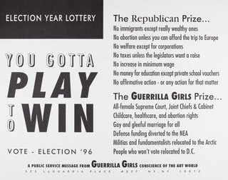 AGNSW collection Guerrilla Girls Election year iottery. You gotta play to win 1993